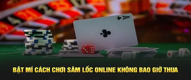 Toàn Tập Cách Chơi Sâm Lốc Nhà Cái S666 Từ A Đến Z 1 Toàn Tập Cách Chơi Sâm Lốc Nhà Cái S666 Từ A Đến Z